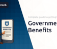 Government Benefits: Complete Guide to Getting Benefits: