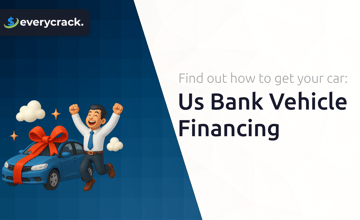 Us Bank Vehicle Financing: Find Out How to Get Your Car