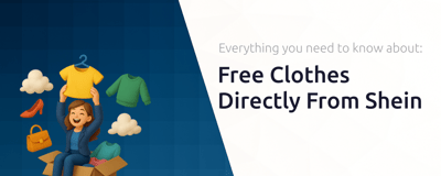 Free Clothes Directly From Shein: Everything You Need to Know