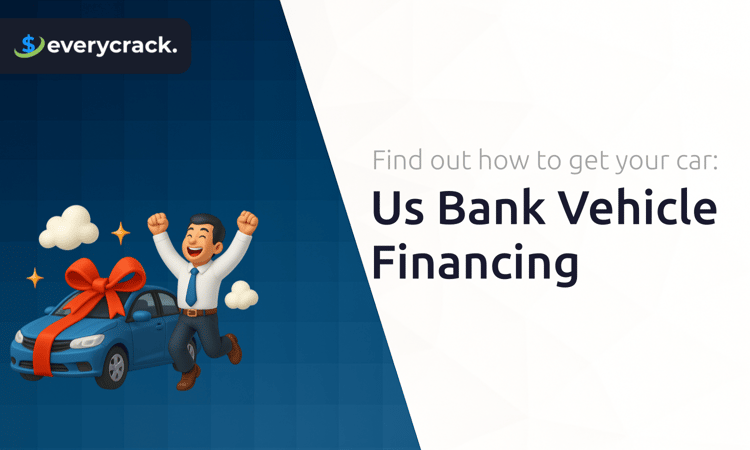 Us Bank Vehicle Financing: Find Out How to Get Your Car