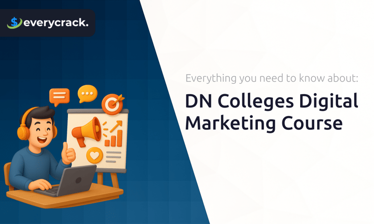 DN Colleges Digital Marketing Course: Everything You Need to Know
